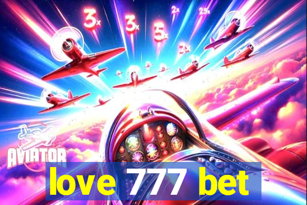 love 777 bet